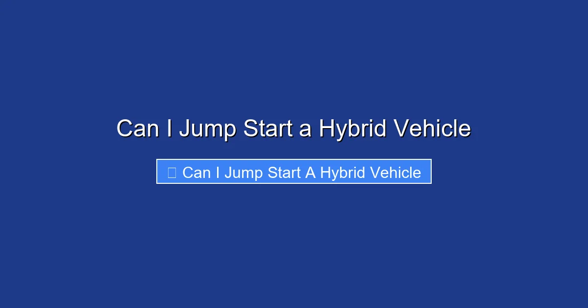 Can I Jump Start a Hybrid Vehicle