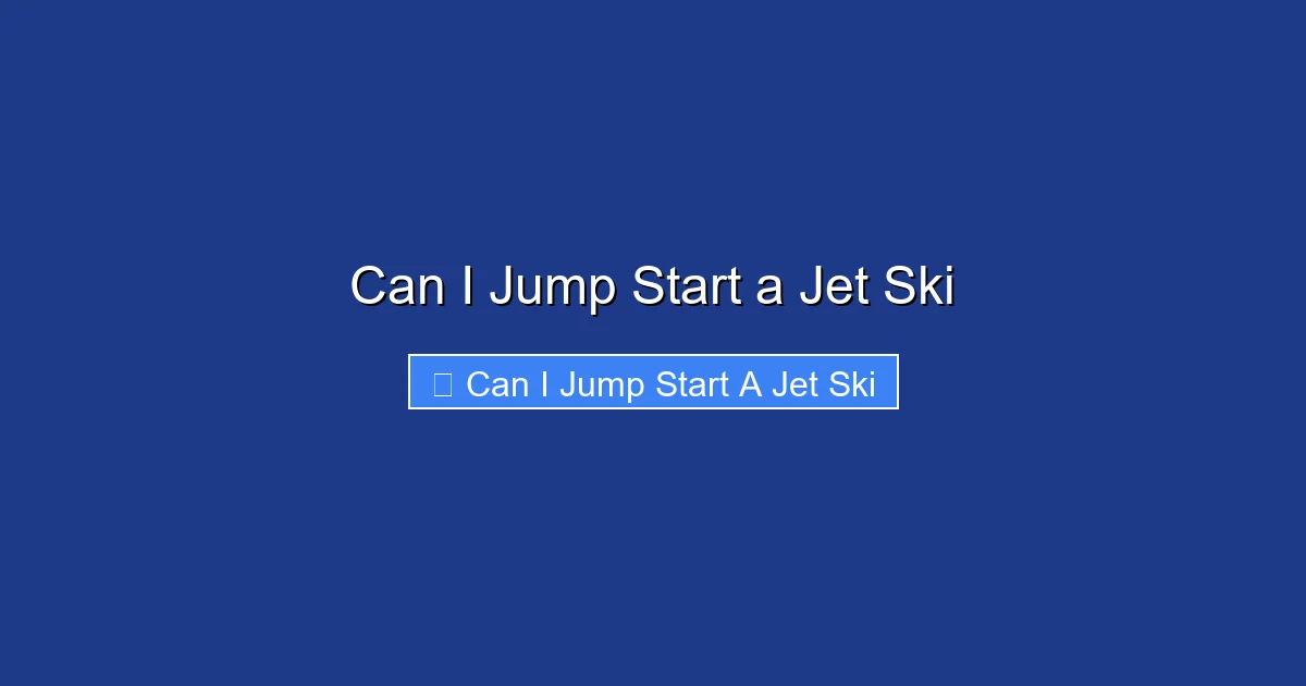 Can I Jump Start a Jet Ski