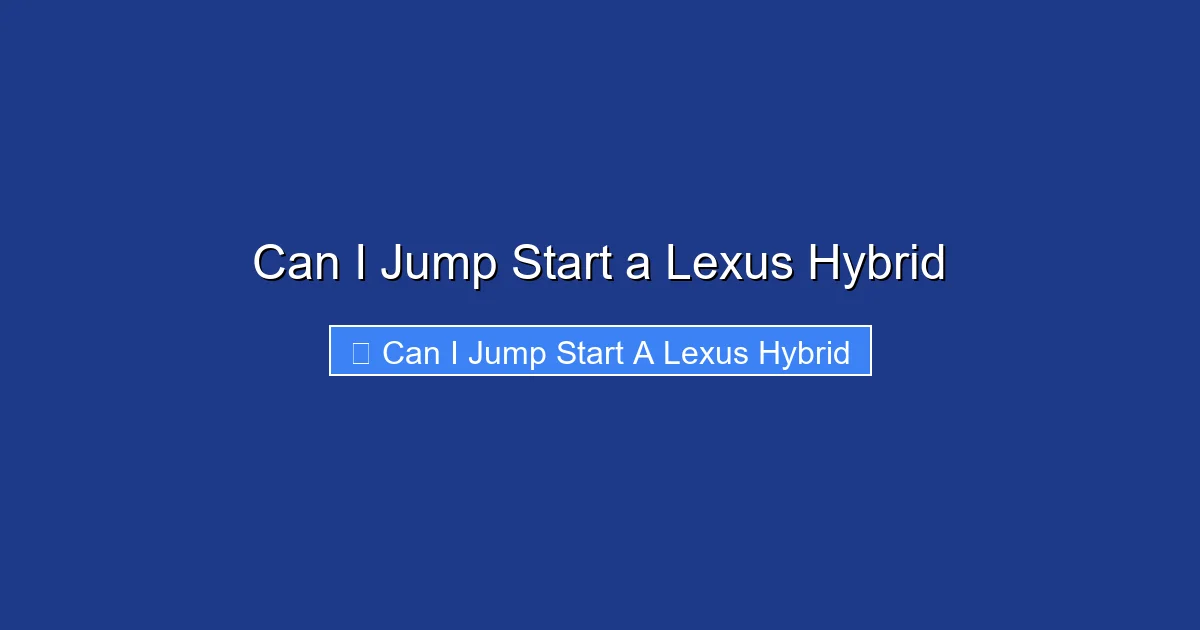 Can I Jump Start a Lexus Hybrid