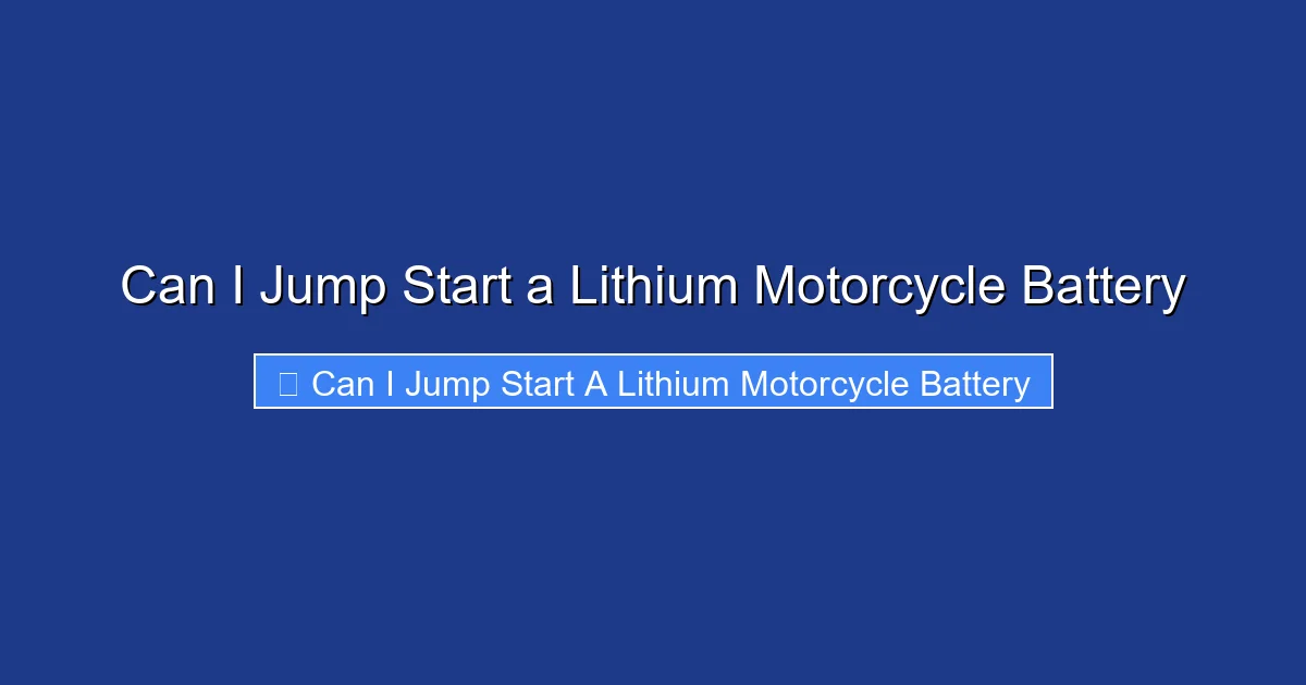 Can I Jump Start a Lithium Motorcycle Battery