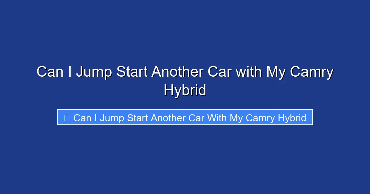 Can I Jump Start Another Car with My Camry Hybrid