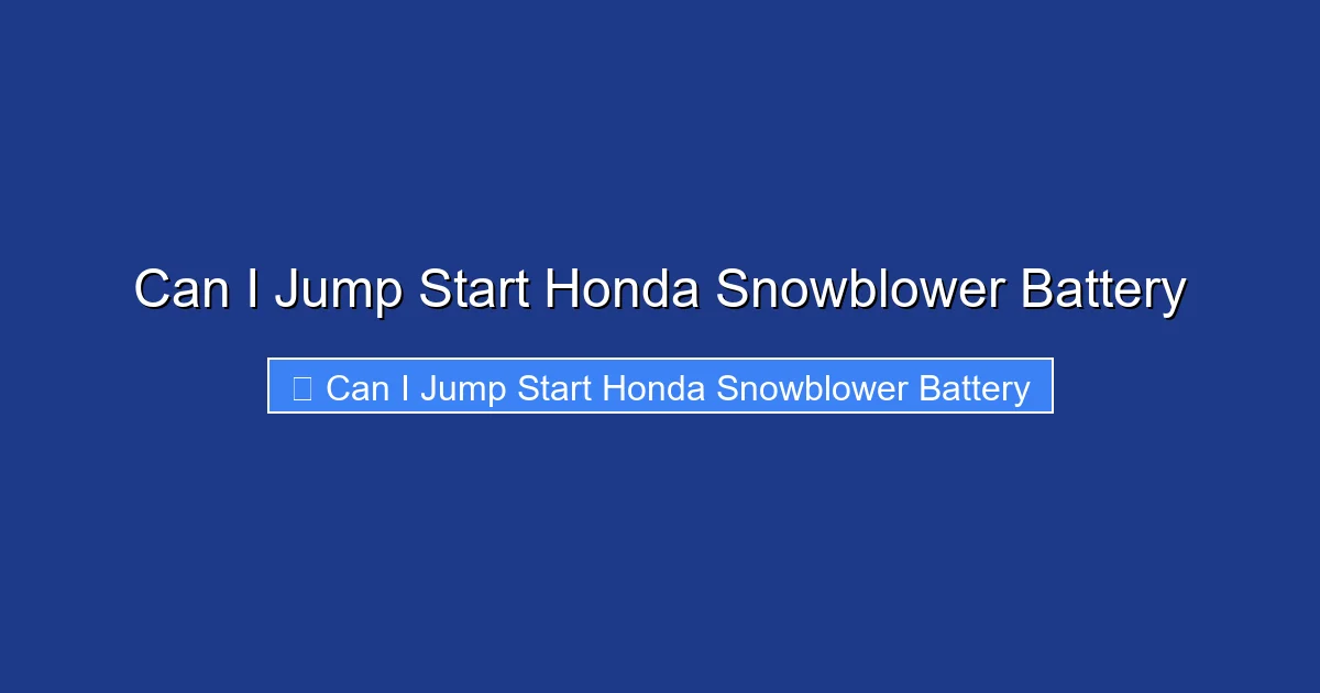 Can I Jump Start Honda Snowblower Battery