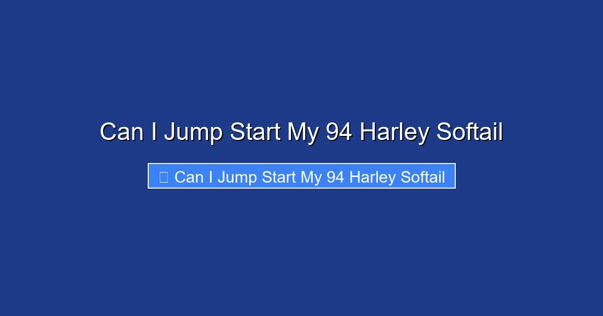 Can I Jump Start My 94 Harley Softail