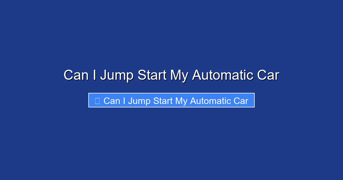 Can I Jump Start My Automatic Car