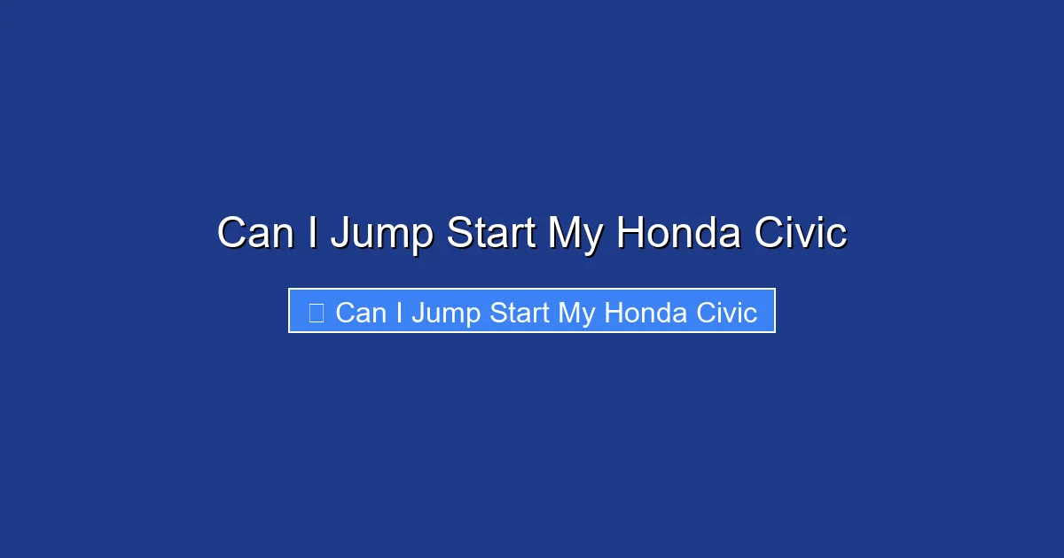 Can I Jump Start My Honda Civic