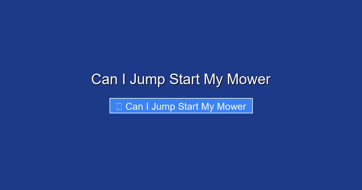 Can I Jump Start My Mower