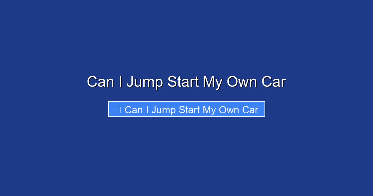 Can I Jump Start My Own Car