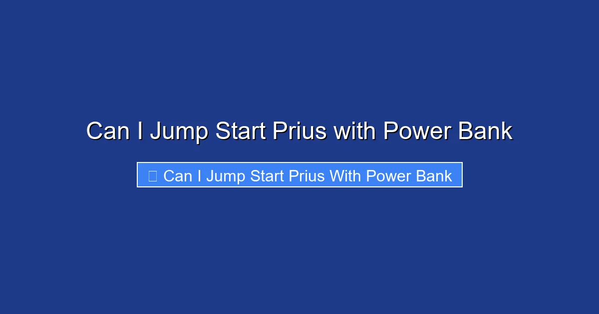 Can I Jump Start Prius with Power Bank