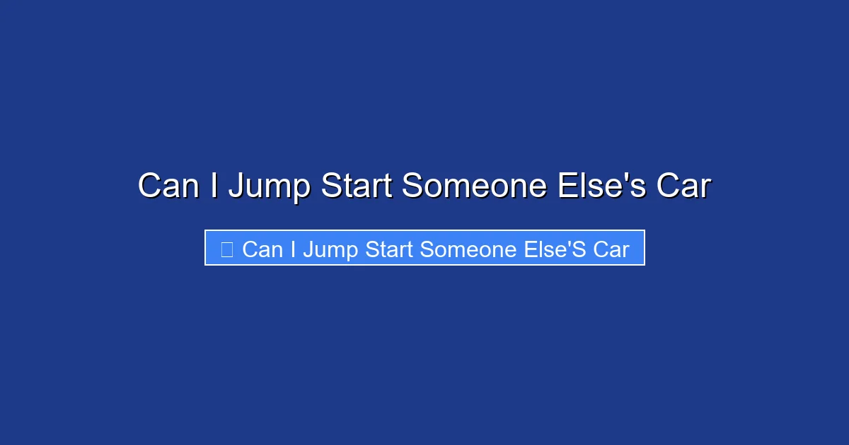 Can I Jump Start Someone Else's Car
