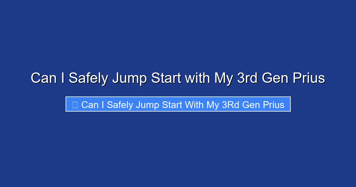 Can I Safely Jump Start with My 3rd Gen Prius