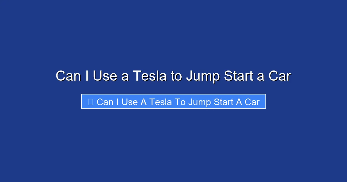 Can I Use a Tesla to Jump Start a Car