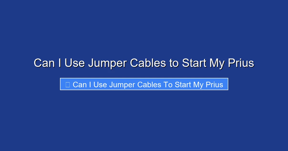 Can I Use Jumper Cables to Start My Prius