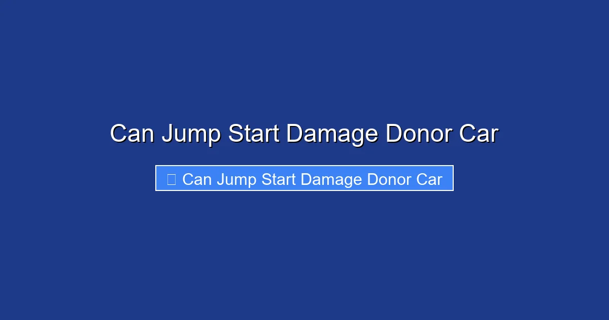 Can Jump Start Damage Donor Car