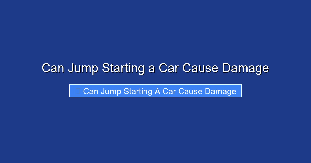 Can Jump Starting a Car Cause Damage