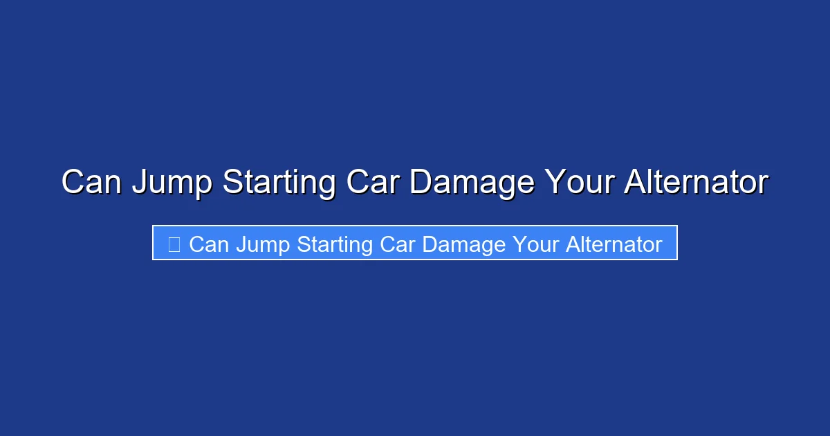 Can Jump Starting Car Damage Your Alternator