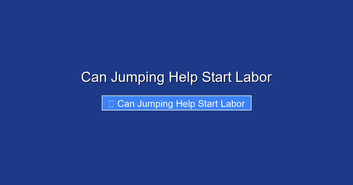 Can Jumping Help Start Labor