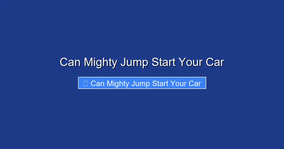 Can Mighty Jump Start Your Car