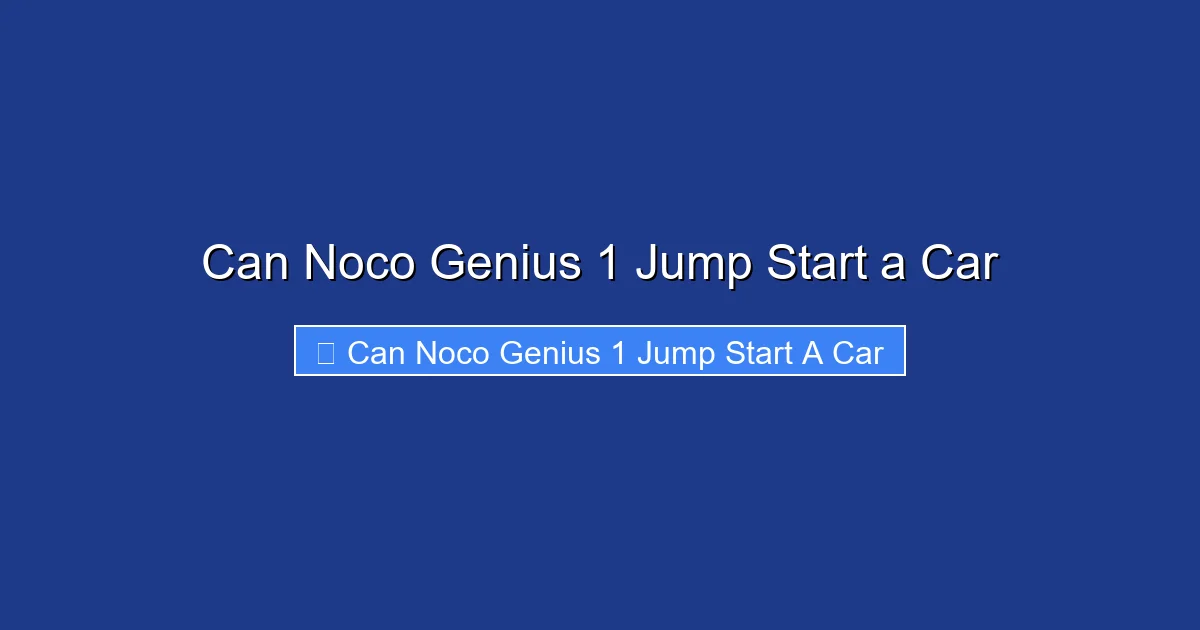 Can Noco Genius 1 Jump Start a Car