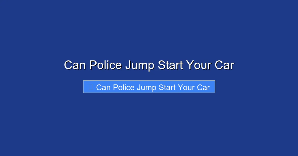 Can Police Jump Start Your Car