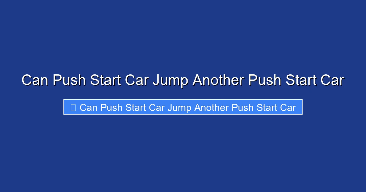 Can Push Start Car Jump Another Push Start Car