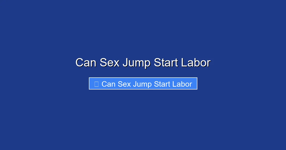 Can Sex Jump Start Labor