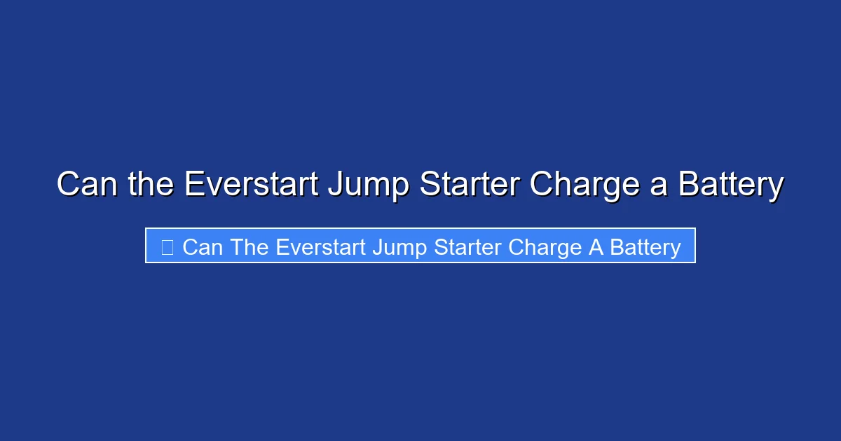 Can the Everstart Jump Starter Charge a Battery