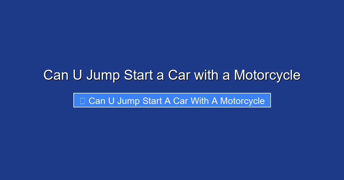 Can U Jump Start a Car with a Motorcycle