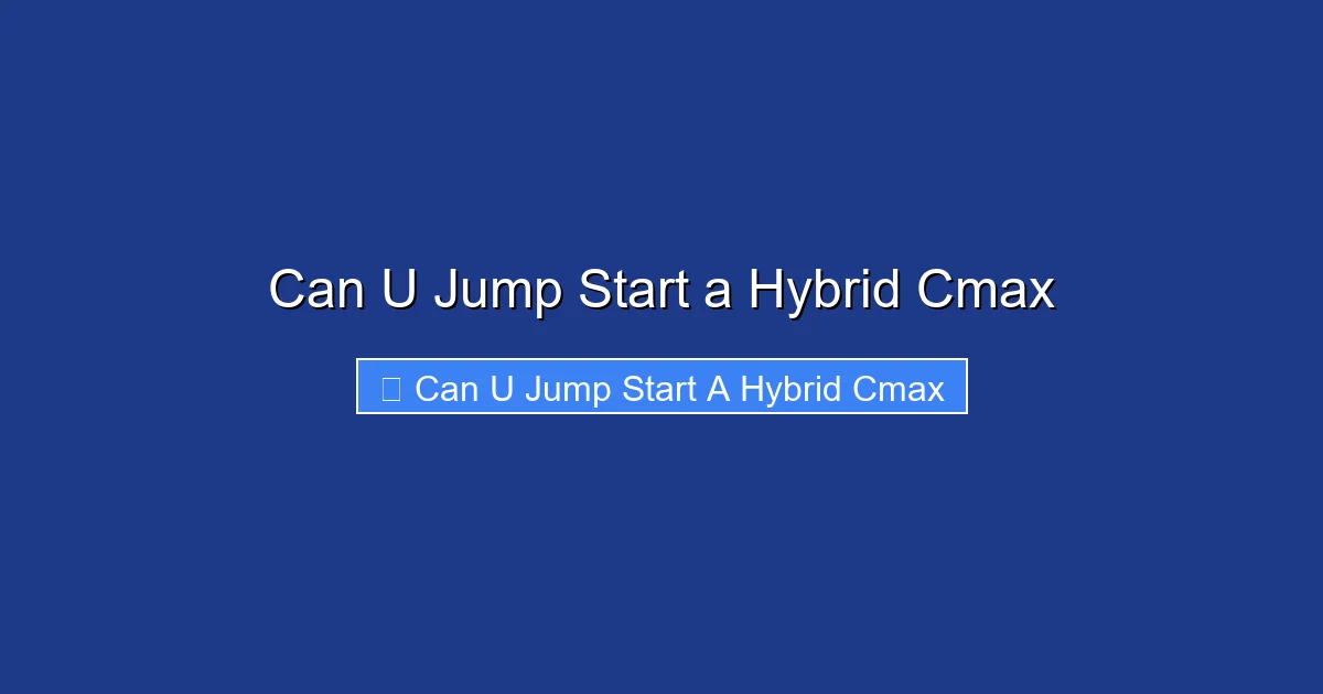 Can U Jump Start a Hybrid Cmax