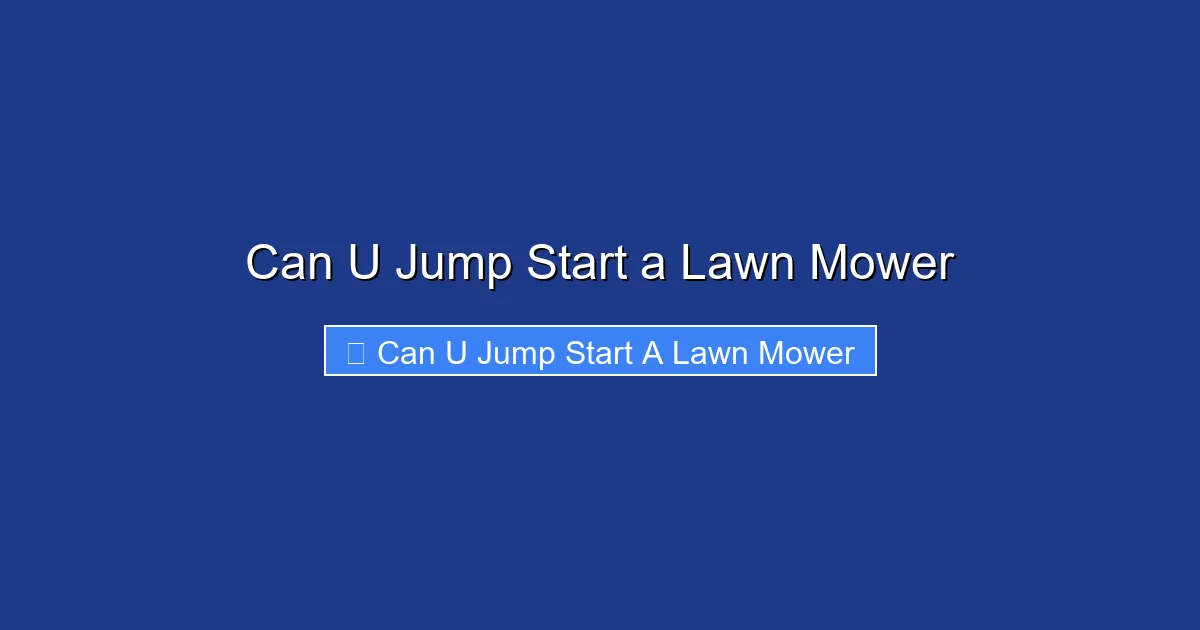 Can U Jump Start a Lawn Mower