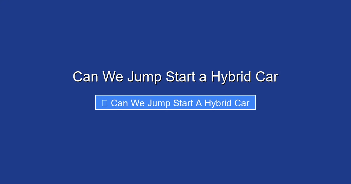 Can We Jump Start a Hybrid Car