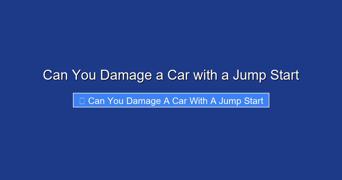 Can You Damage a Car with a Jump Start