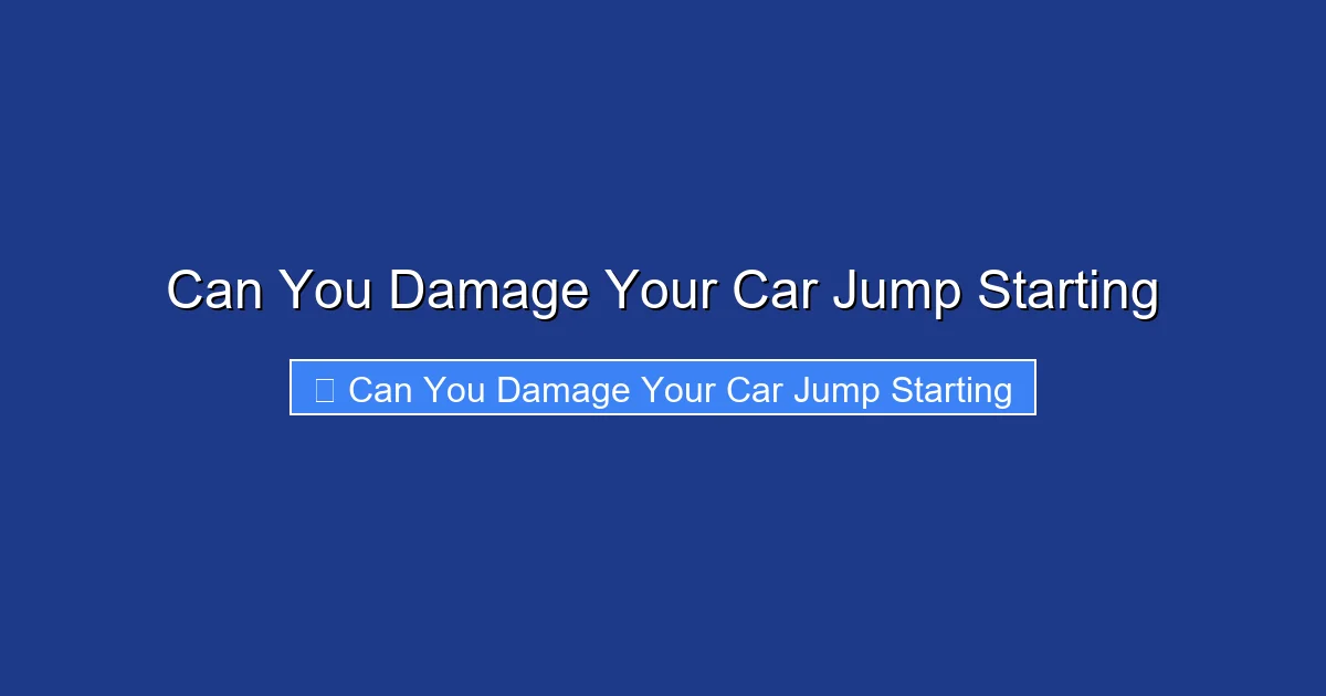 Can You Damage Your Car Jump Starting