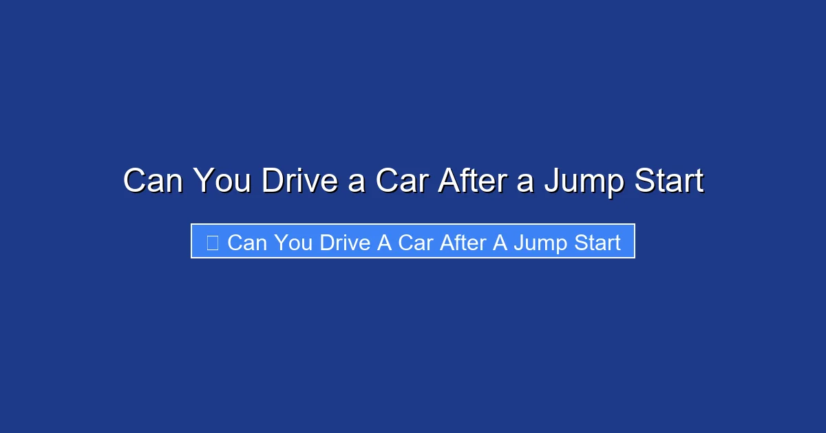 Can You Drive a Car After a Jump Start