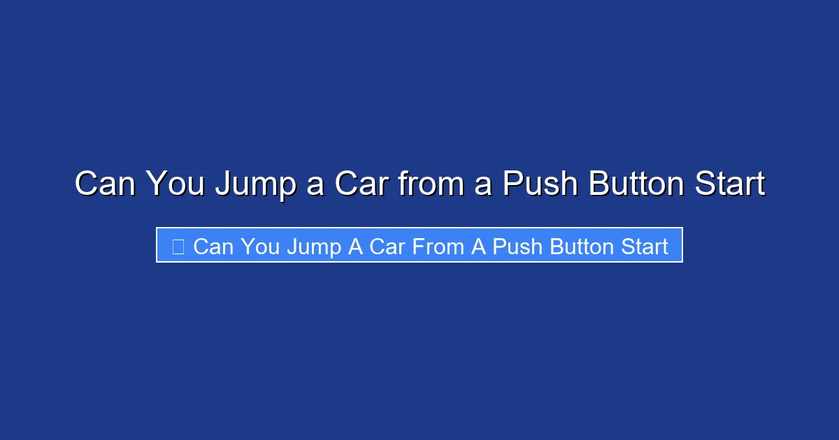 Can You Jump a Car from a Push Button Start