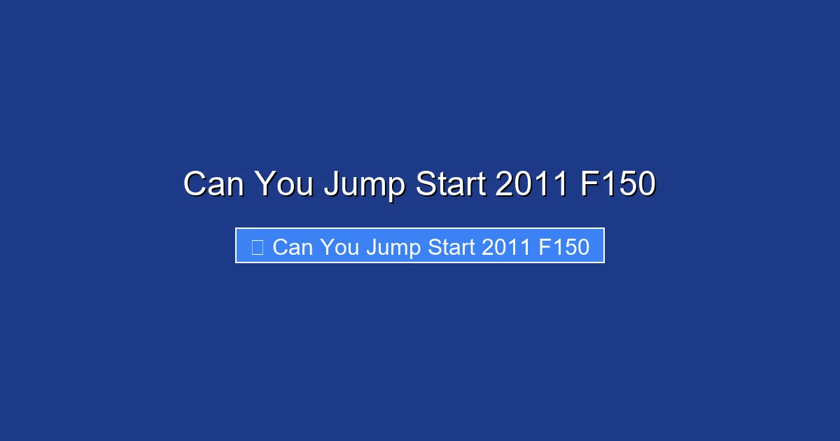 Can You Jump Start 2011 F150