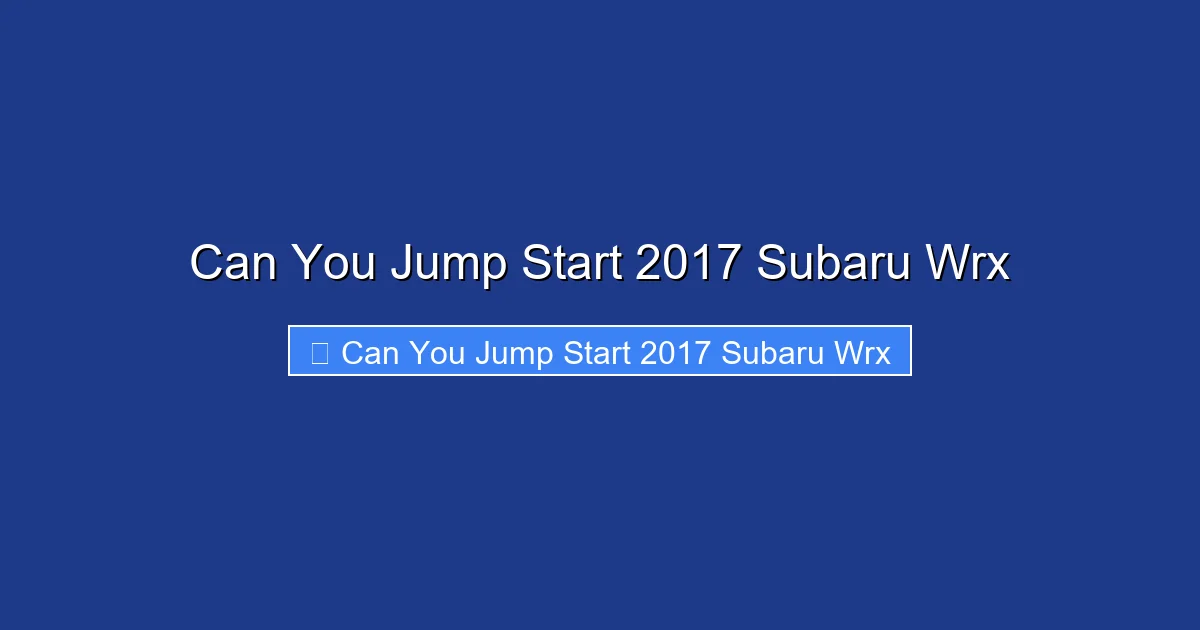Can You Jump Start 2017 Subaru Wrx