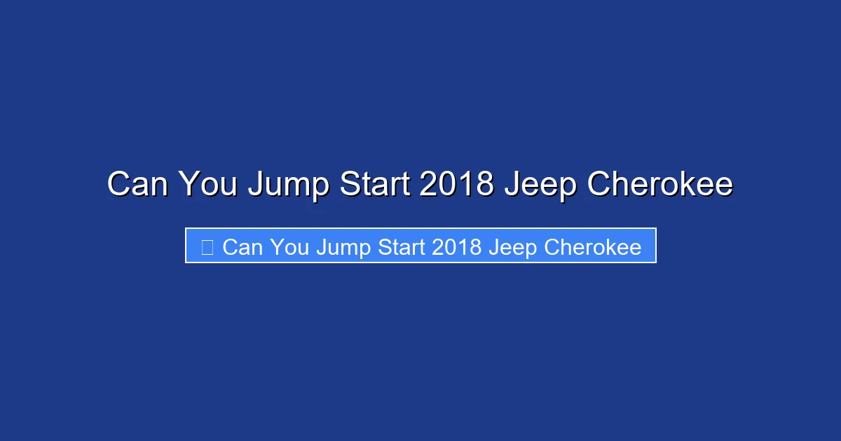 Can You Jump Start 2018 Jeep Cherokee