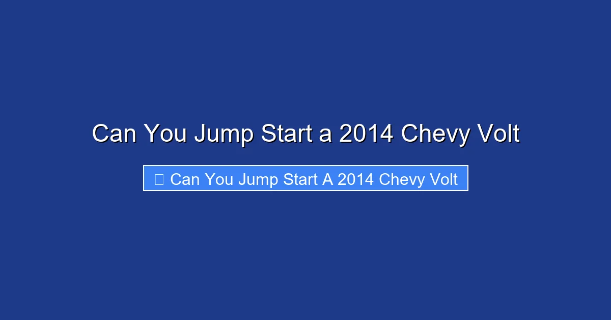 Can You Jump Start a 2014 Chevy Volt