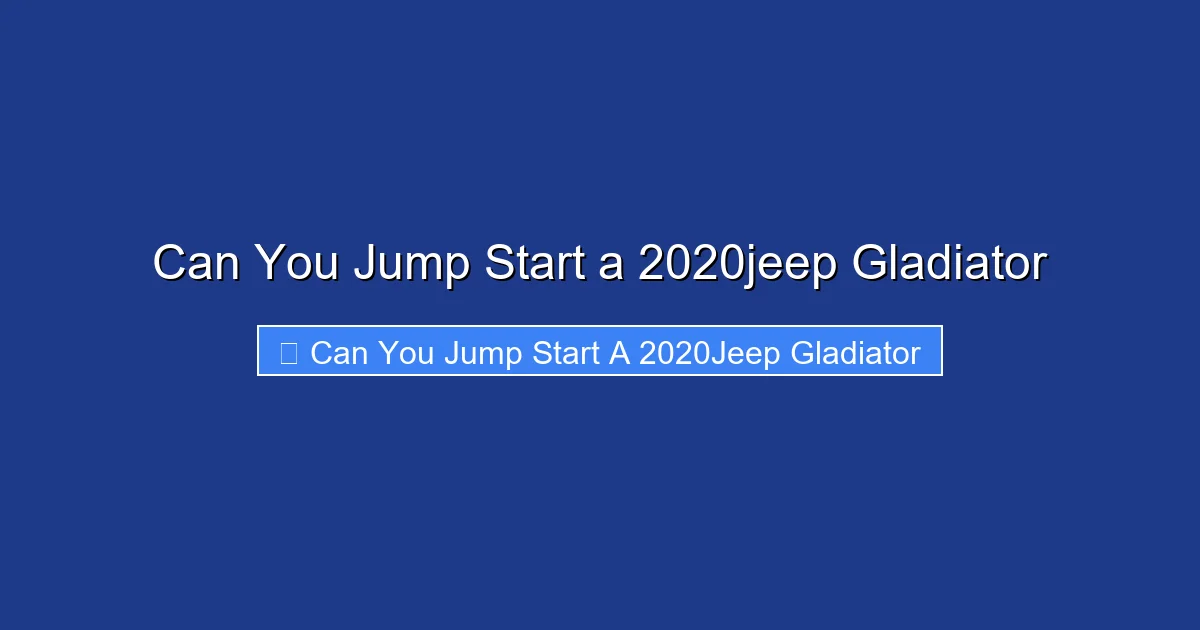 Can You Jump Start a 2020jeep Gladiator