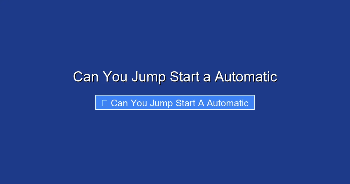 Can You Jump Start a Automatic