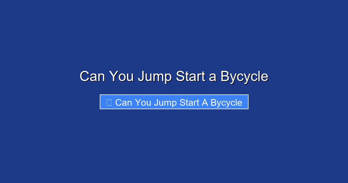 Can You Jump Start a Bycycle