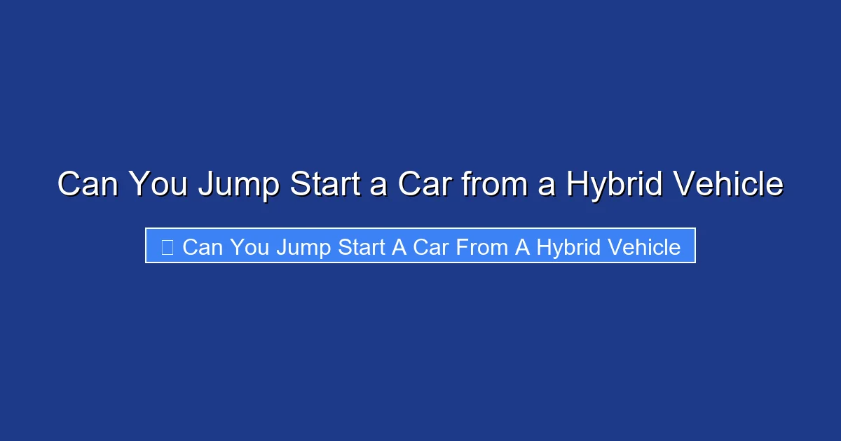 Can You Jump Start a Car from a Hybrid Vehicle
