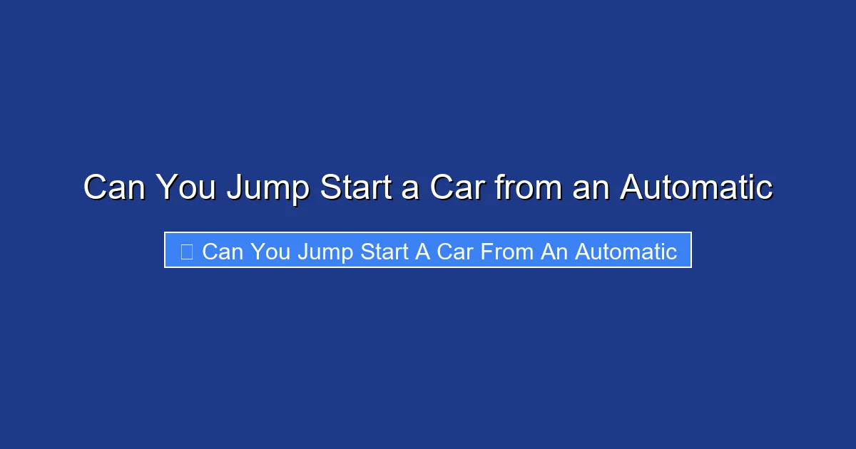 Can You Jump Start a Car from an Automatic