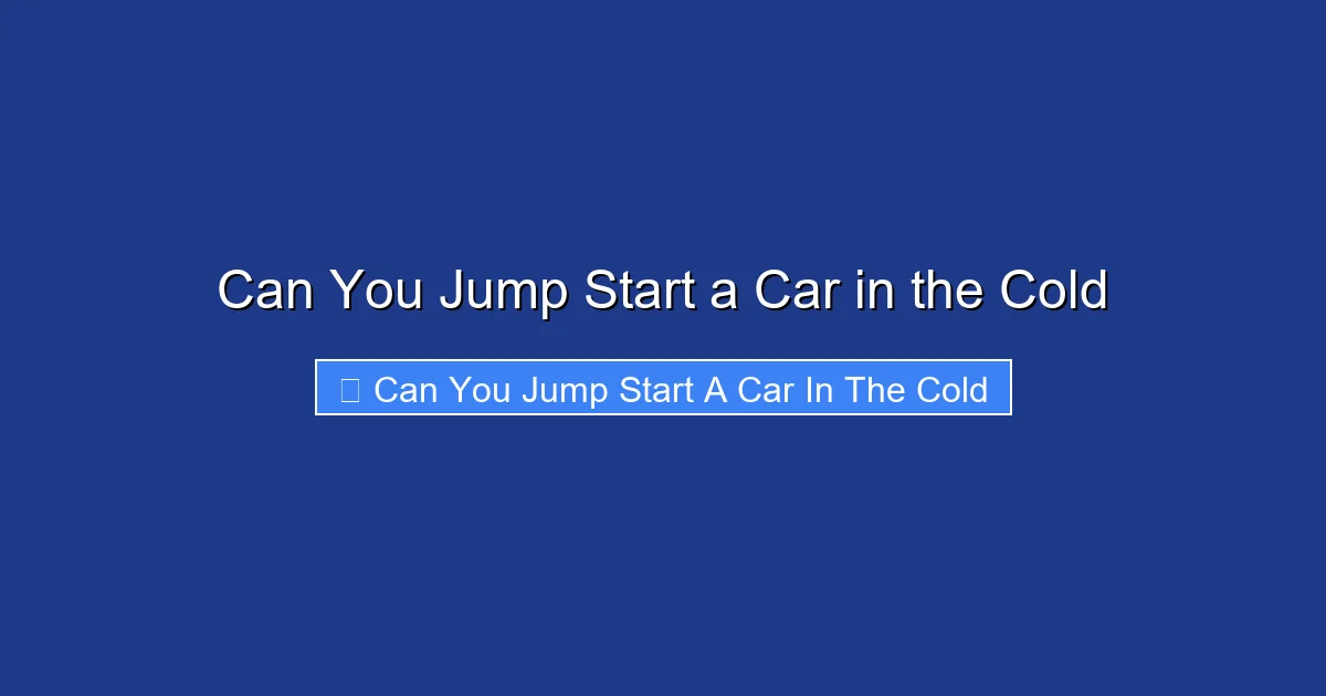 Can You Jump Start a Car in the Cold