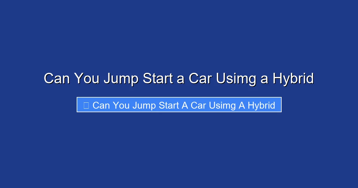 Can You Jump Start a Car Usimg a Hybrid
