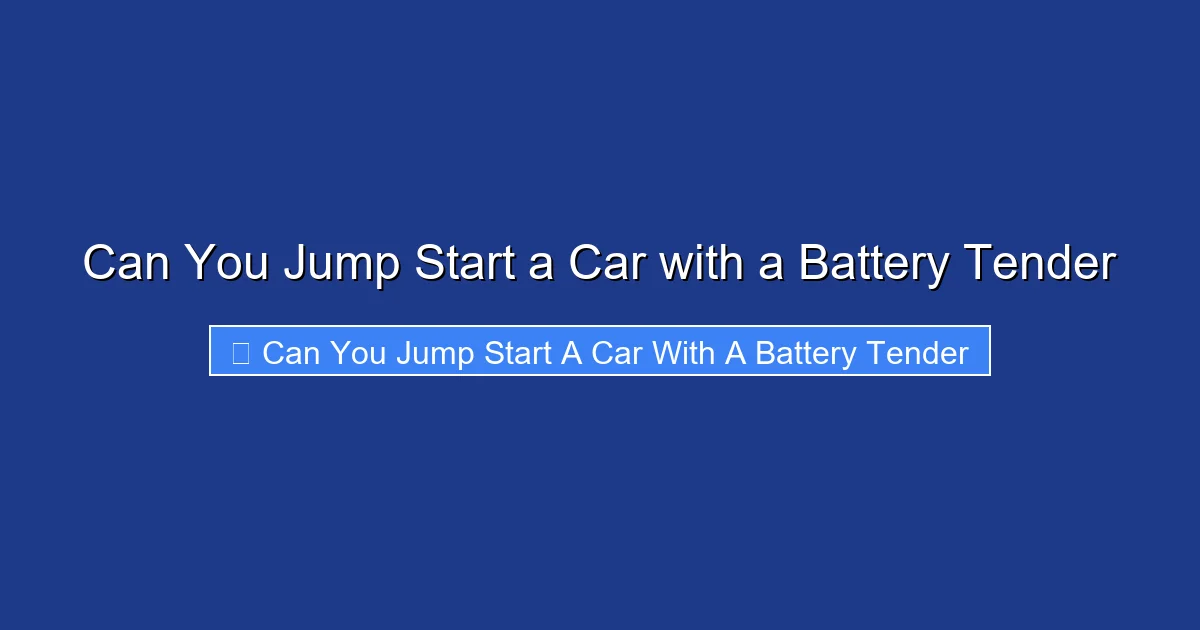 Can You Jump Start a Car with a Battery Tender
