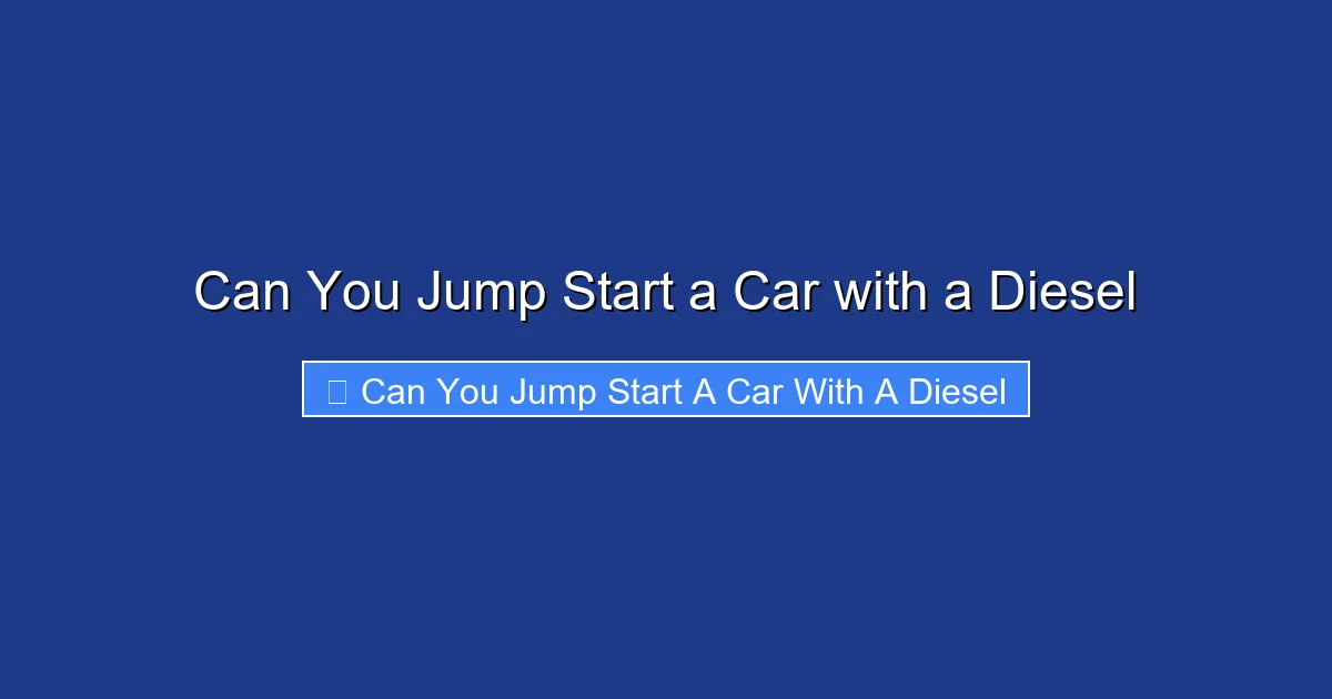 Can You Jump Start a Car with a Diesel