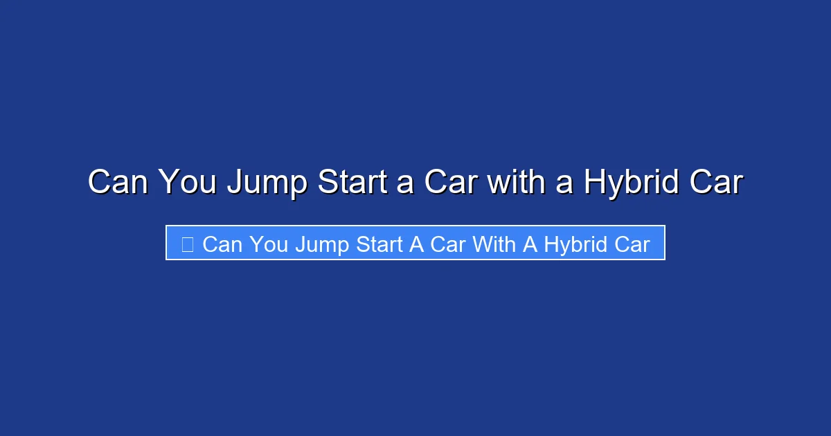 Can You Jump Start a Car with a Hybrid Car