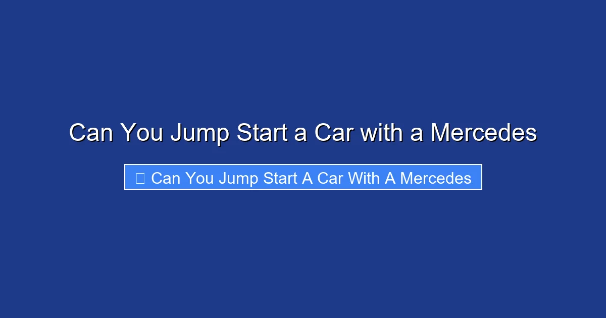 Can You Jump Start a Car with a Mercedes