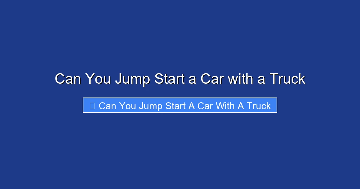Can You Jump Start a Car with a Truck